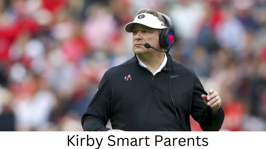 Who are Kirby Smarts Parents? Kirby Smart Biography, Parents Name and More