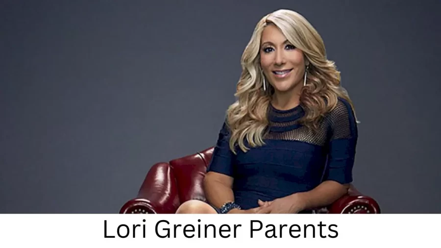 Who are Lori Greiners Parents? Lori Greiner Biography, Parents Name and More