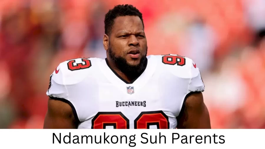 Who are Ndamukong Suhs Parents? Ndamukong Suh Biography, Parents Name and More