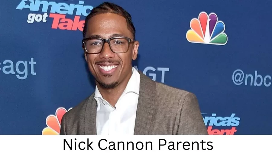 Who are Nick Cannons Parents? Nick Cannon Biography, Parents Name and More