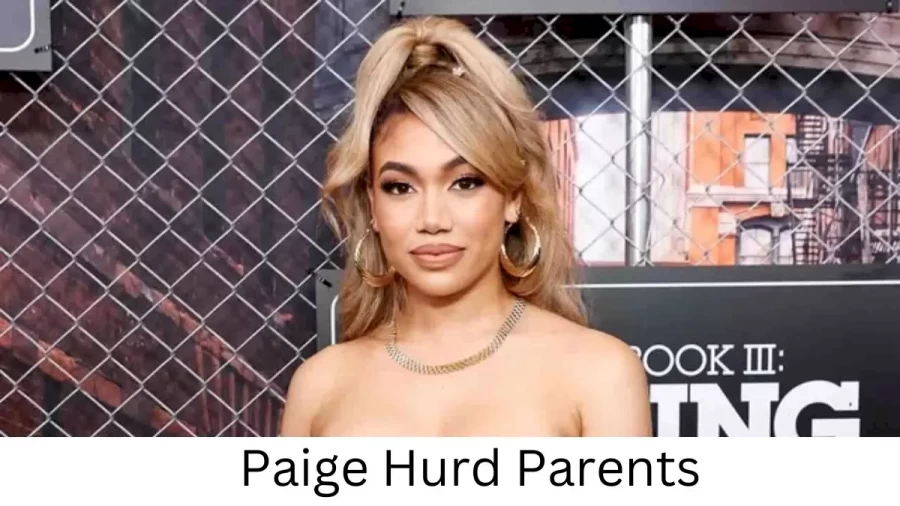 Who are Paige Hurds Parents? Paige Hurd Biography, Parents Name and More