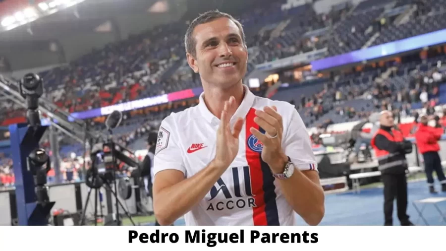 Who are Pedro Miguels Parents? Pedro Miguel Biography, Parents Name and More