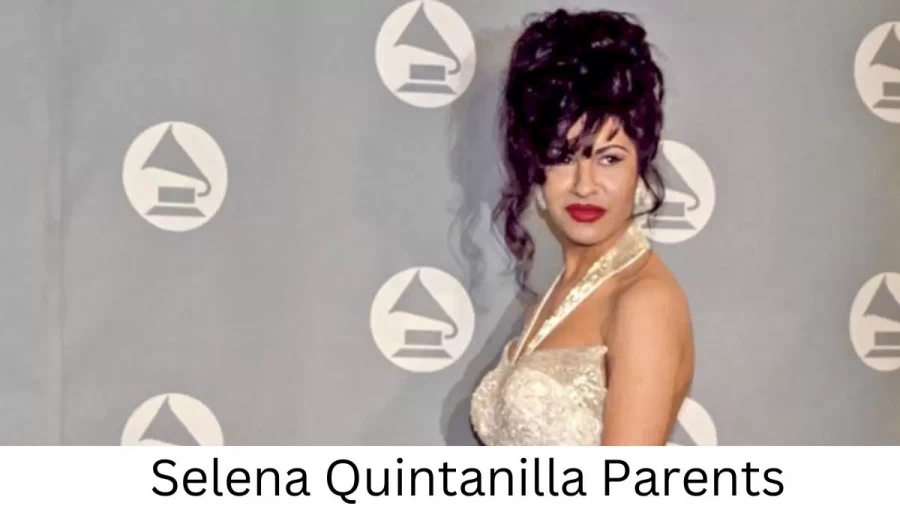 Who are Selena Quintanillas Parents? Selena Quintanilla Biography, Parents Name, Nationality and More