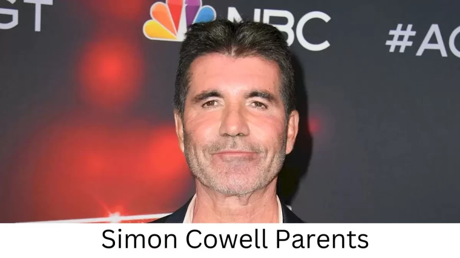 Who are Simon Cowells Parents? Simon Cowell Biography, Parents Name and More