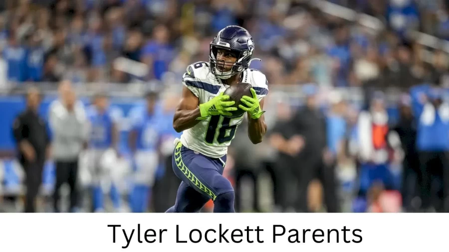 Who are Tyler Locketts Parents? Tyler Lockett Biography, Parents Name and More