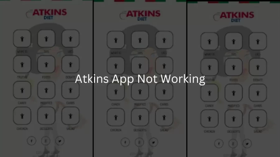 Atkins App Not Working How to Fix Atkins App Not Working Issue?