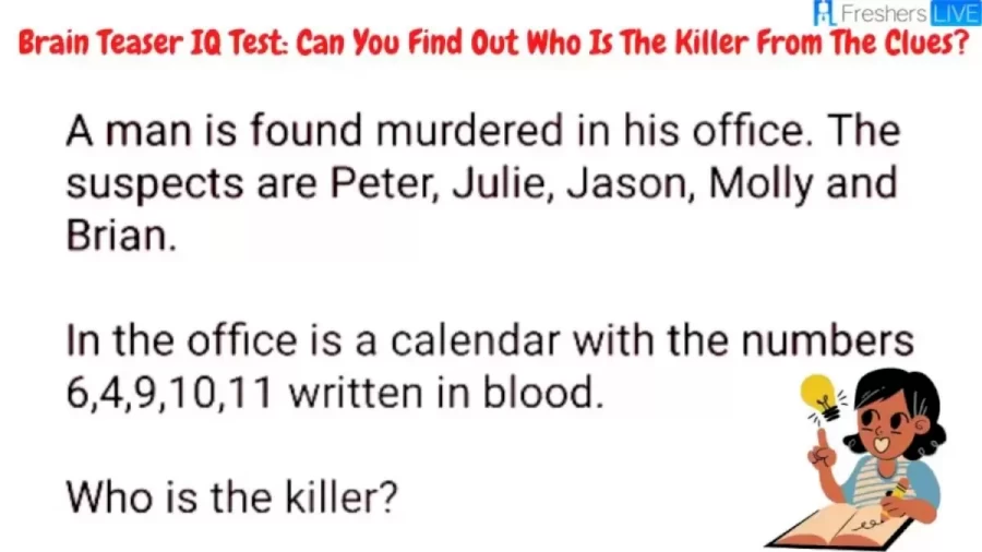 Brain Teaser: Can You Find Out Who Is The Killer From The Clues?