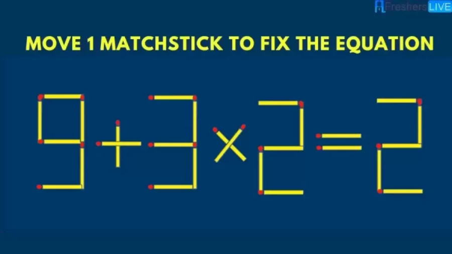 Brain Teaser Matchstick Puzzle: Move 1 Matchstick To Fix The Equation