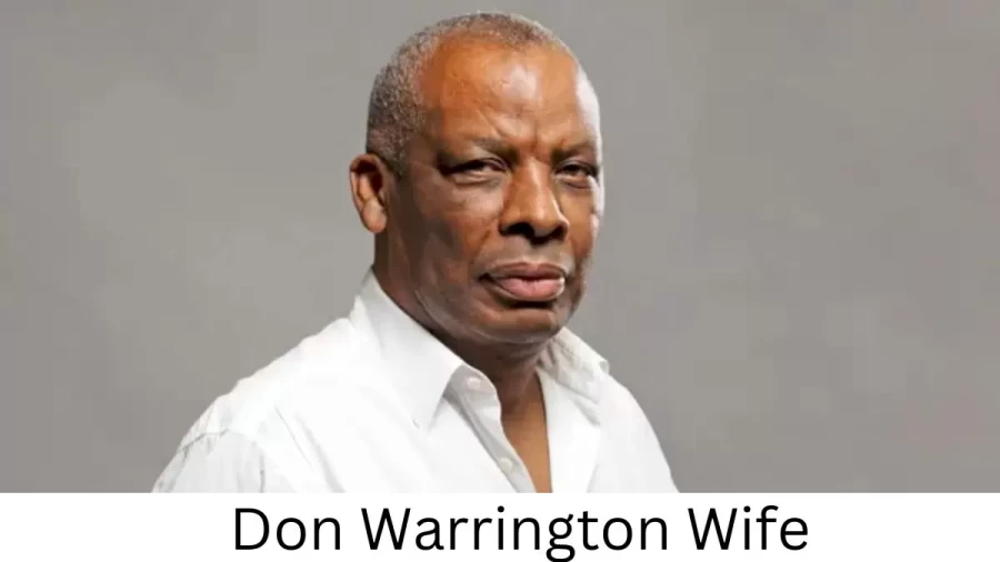 Don Warrington Wife Who is Don Warrington Wife?