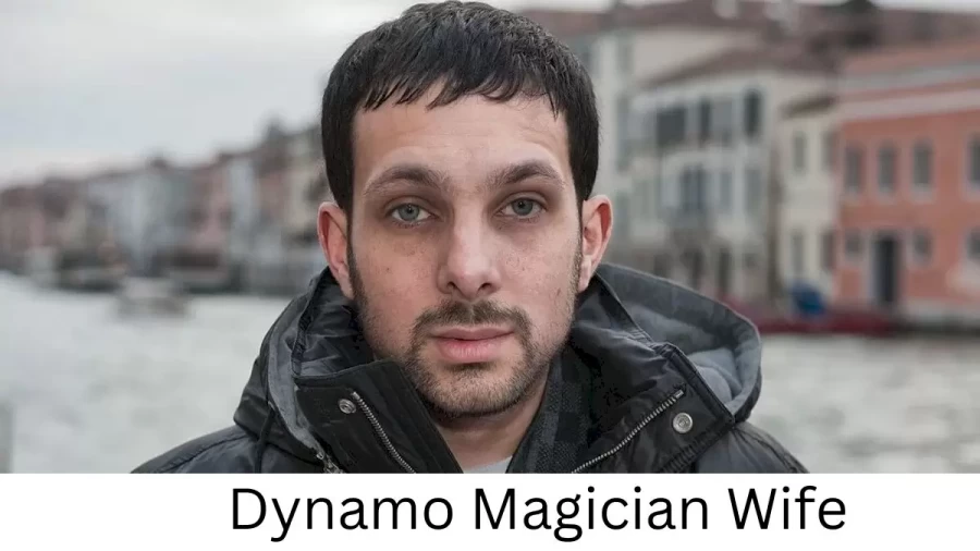 Dynamo Magician Wife Who is Dynamo Magician Wife?