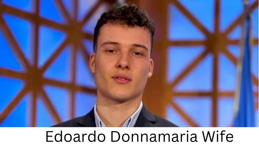 Edoardo Donnamaria Wife Who is Edoardo Donnamaria Wife?