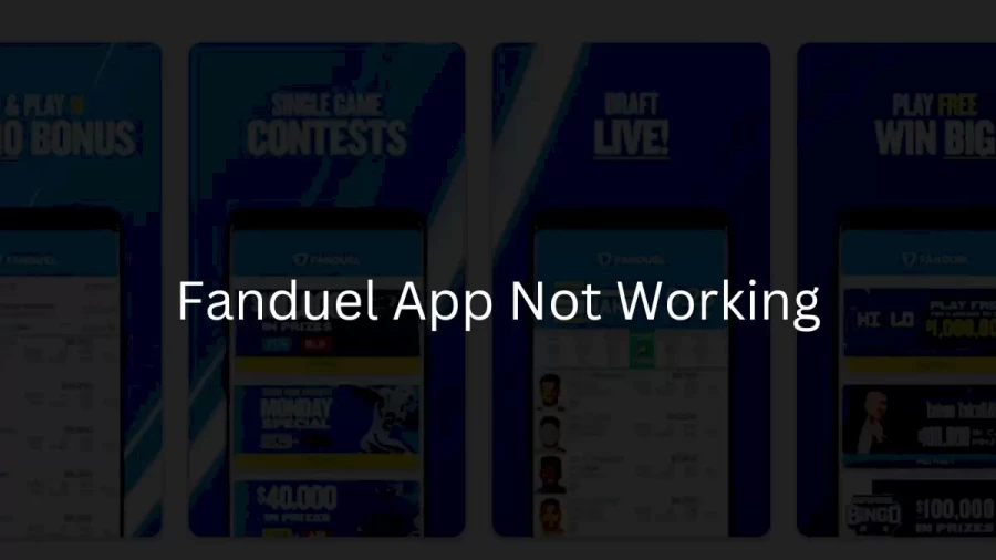 Fanduel App Not Working How to Fix Fanduel App Not Working Issue?