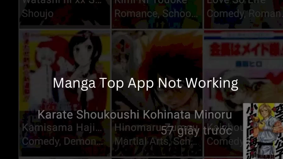 Manga Top App Not Working How to Fix Manga Top App Not Working Issue?