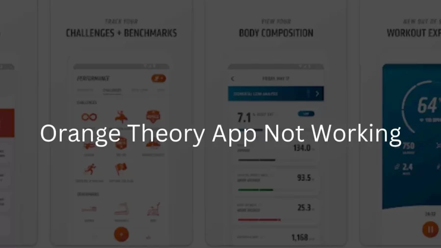 Orange Theory App Not Working How to Fix Orange Theory App Not Working Issue?