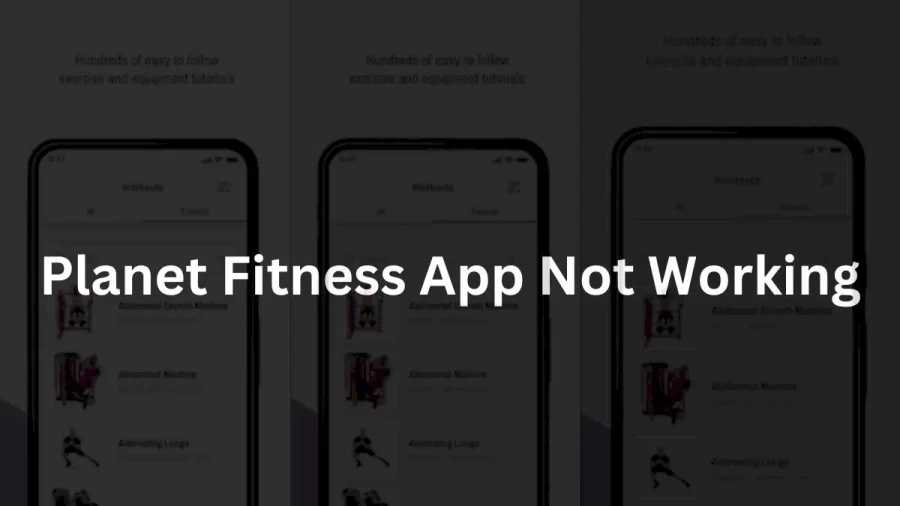 Planet Fitness App Not Working How to Fix Planet Fitness App Not Working Issue?