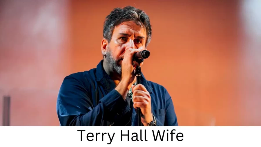 Terry Hall Wife Who is Terry Hall Wife?