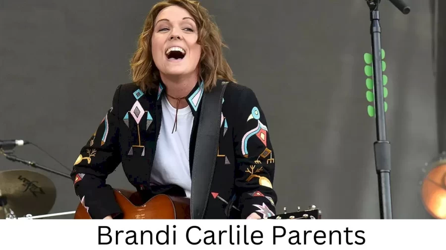 Who are Brandi Carliles Parents? Brandi Carlile Biography, Parents Name, Nationality and More