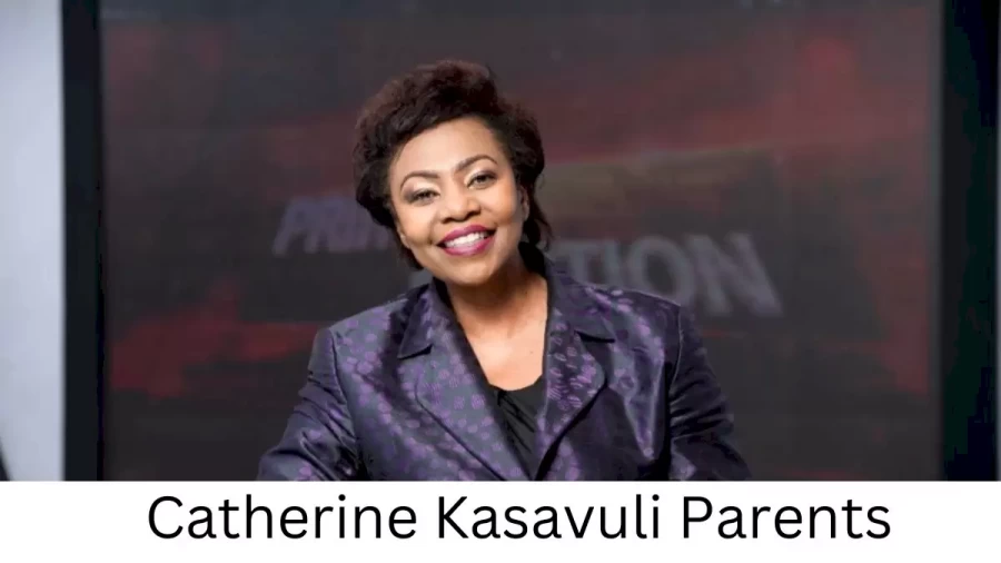 Who are Catherine Kasavulis Parents? Catherine Kasavuli Biography, Parents Name, Nationality and More