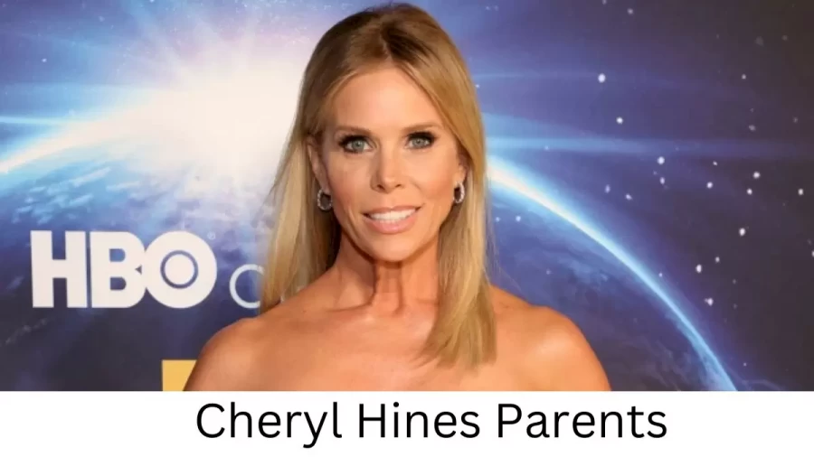 Who are Cheryl Hiness Parents? Cheryl Hines Biography, Parents Name, Nationality and More