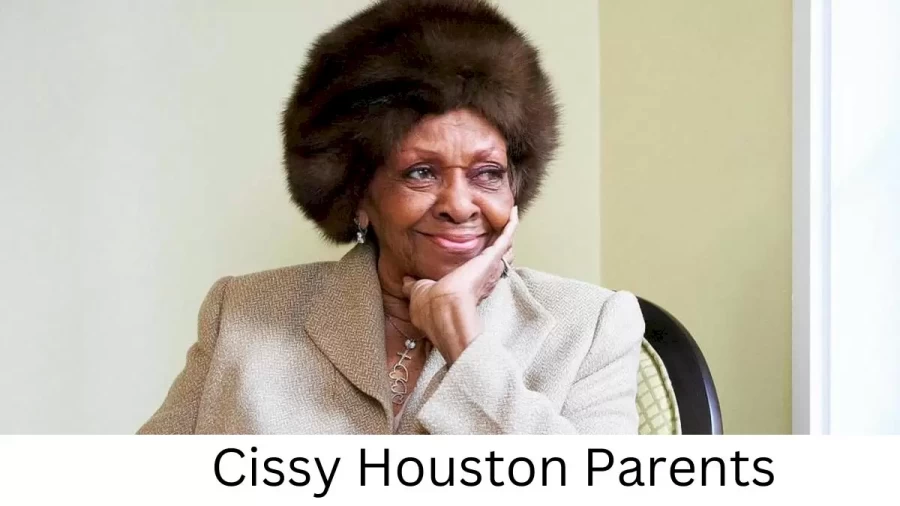 Who are Cissy Houstons Parents? Cissy Houston Biography, Parents Name, Nationality and More