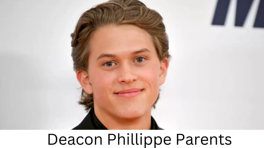 Who are  Deacon Phillippes Parents?  Deacon Phillippe Biography, Parents Name, Nationality and More