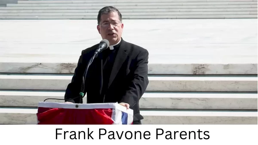 Who are Frank Pavones Parents? Frank Pavone Biography, Parents Name, Nationality and More