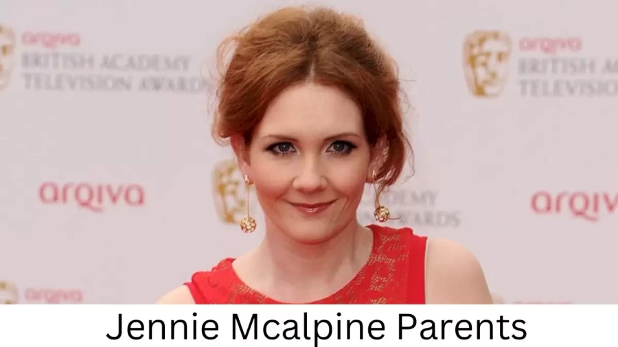 Who are Jennie Mcalpines Parents? Jennie Mcalpine Biography, Parents Name, Nationality and More