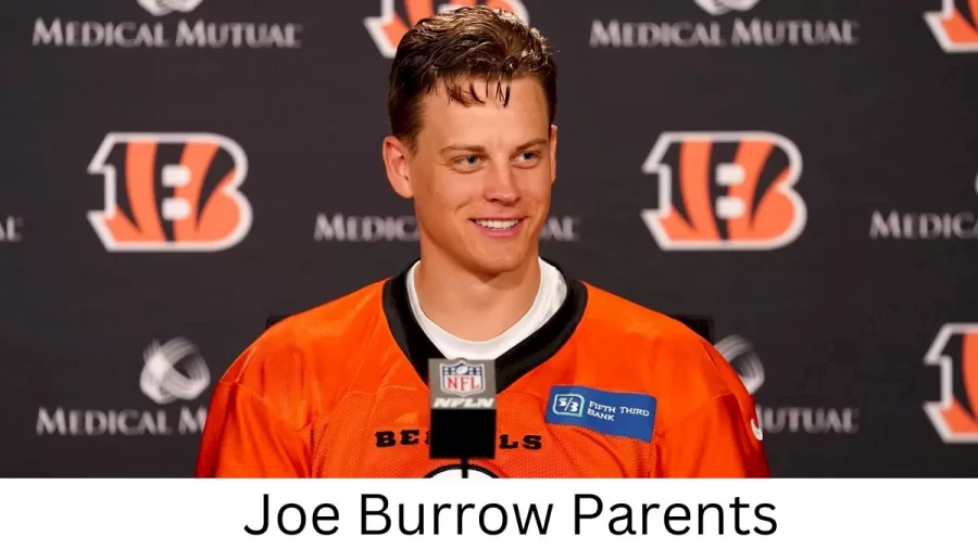 Who are Joe Burrows Parents? Joe Burrow Biography, Parents Name, Nationality and More