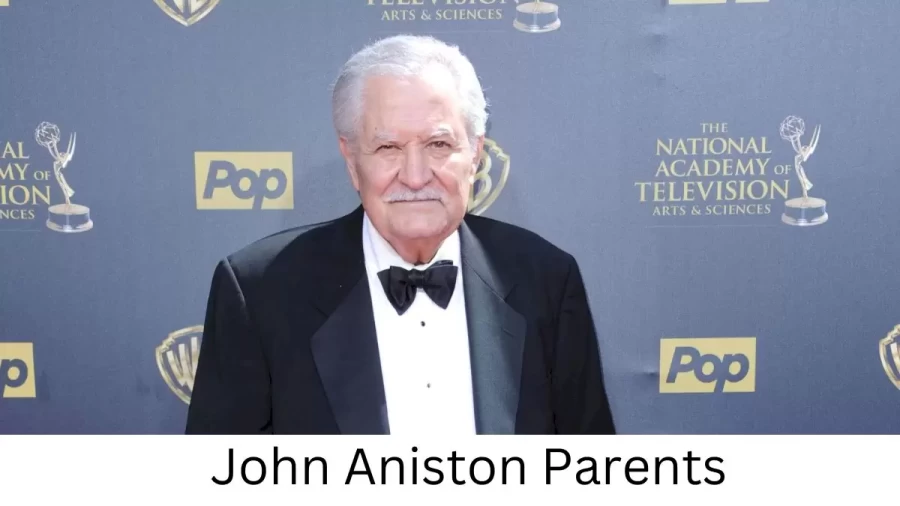 Who are John Anistons Parents? John Aniston Biography, Parents Name, Nationality and More