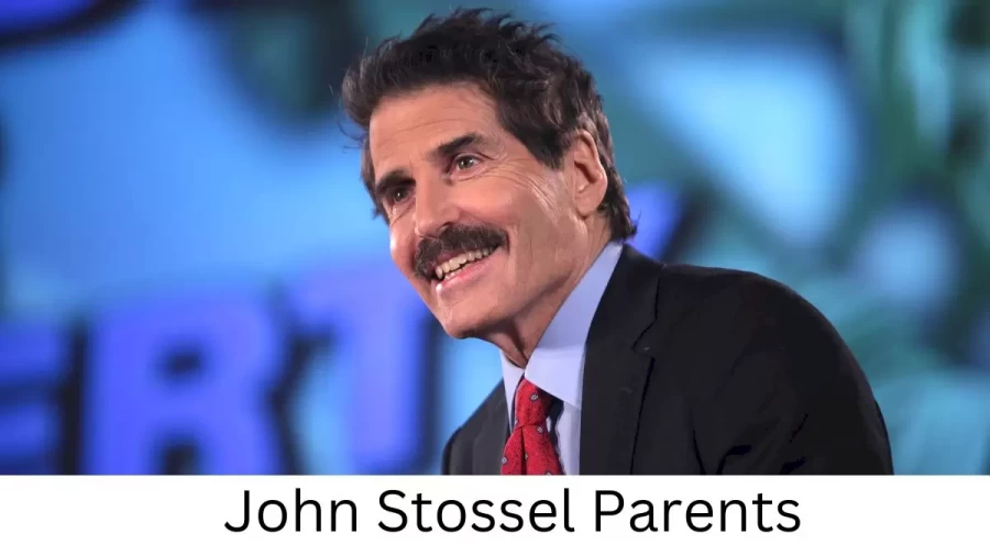 Who are John Stossels Parents? John Stossel Biography, Parents Name, Nationality and More