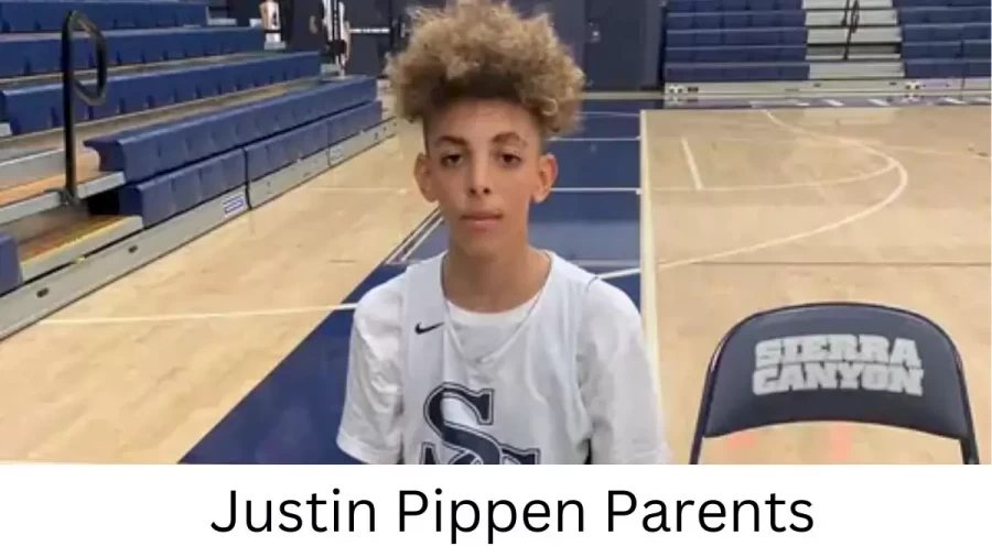 Who are Justin Pippens Parents? Justin Pippen Biography, Parents Name, Nationality and More