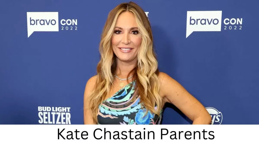 Who are Kate Chastains Parents? Kate Chastain Biography, Parents Name, Nationality and More