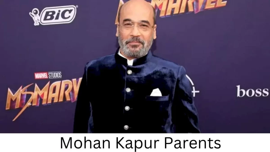 Who are Mohan Kapurs Parents? Mohan Kapur Biography, Parents Name, Nationality and More