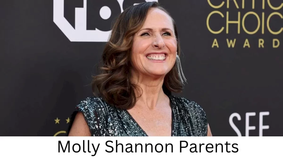 Who are Molly Shannons Parents? Molly Shannon Biography, Parents Name, Nationality and More