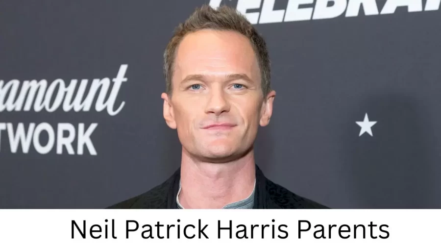 Who are Neil Patrick Harriss Parents? Neil Patrick Harris Biography, Parents Name, Nationality and More