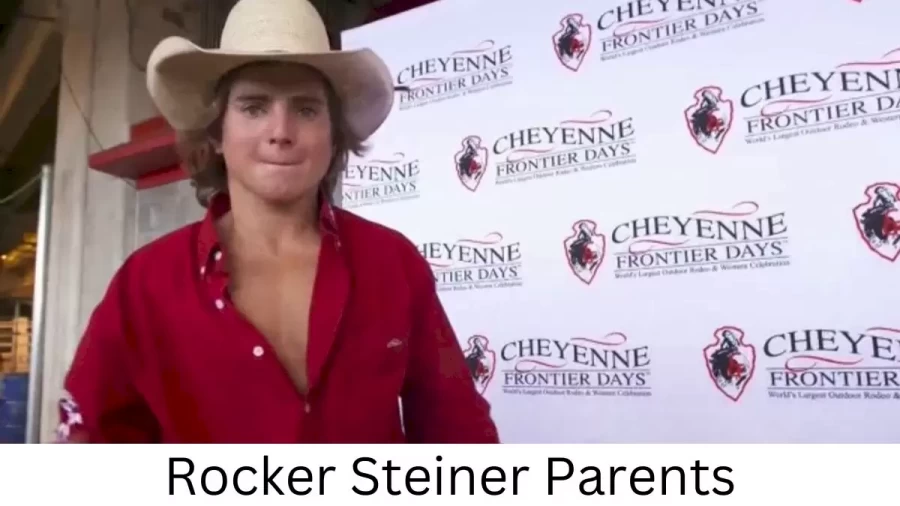 Who are Rocker Steiners Parents? Rocker Steiner Biography, Parents Name, Nationality and More