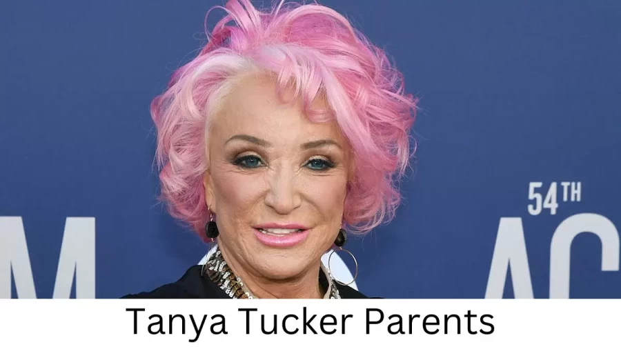 Who are Tanya Tuckers Parents? Tanya Tucker Biography, Parents Name, Nationality and More