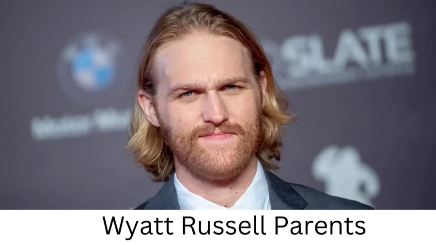 Who are Wyatt Russells Parents? Wyatt Russell Biography, Parents Name, Nationality and More