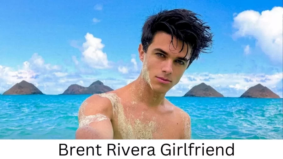 Brent River Girlfriend 2023, Who is Brent Rivers Girlfriend?