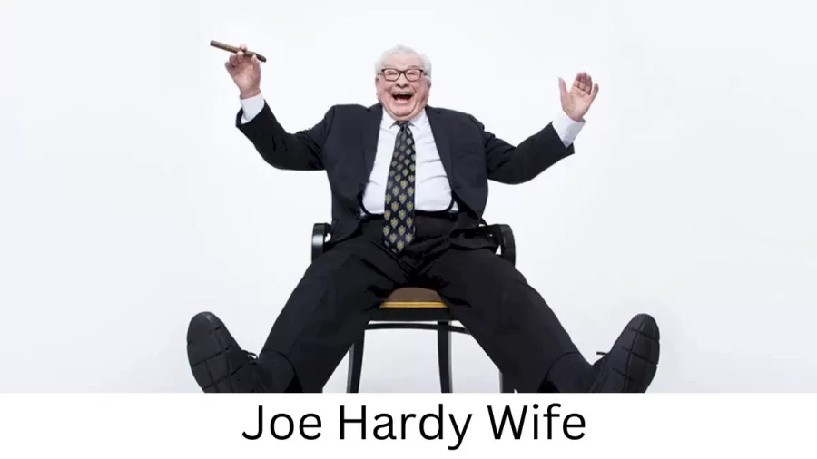 Joe Hardy Wife Who is Joe Hardy Wife?