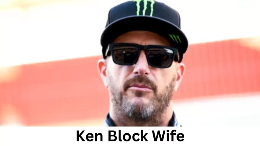 Ken Block Wife Who is Ken Block Wife?