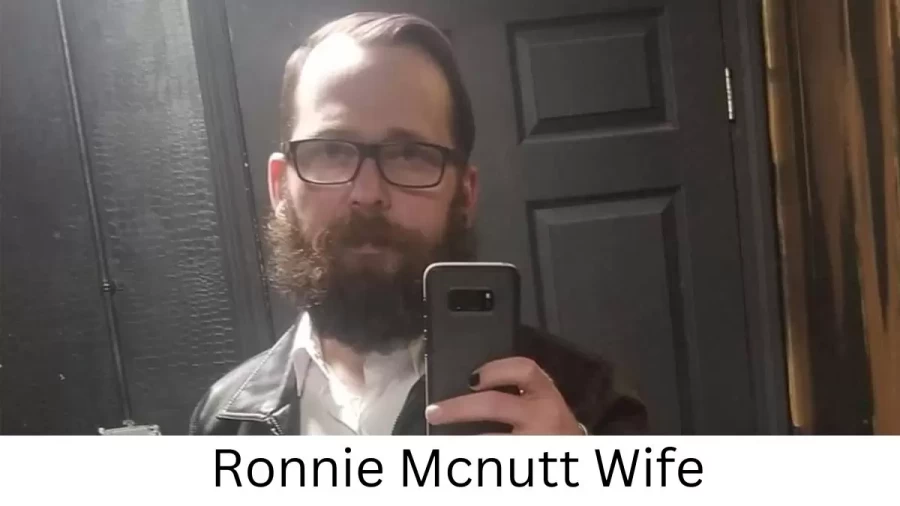 Ronnie Mcnutt Wife Who is Ronnie Mcnutt Wife?