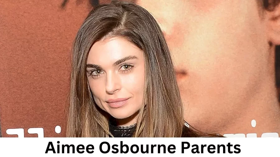 Who are Aimee Osbournes Parents? Aimee Osbourne Biography, Parents Name, Nationality and More