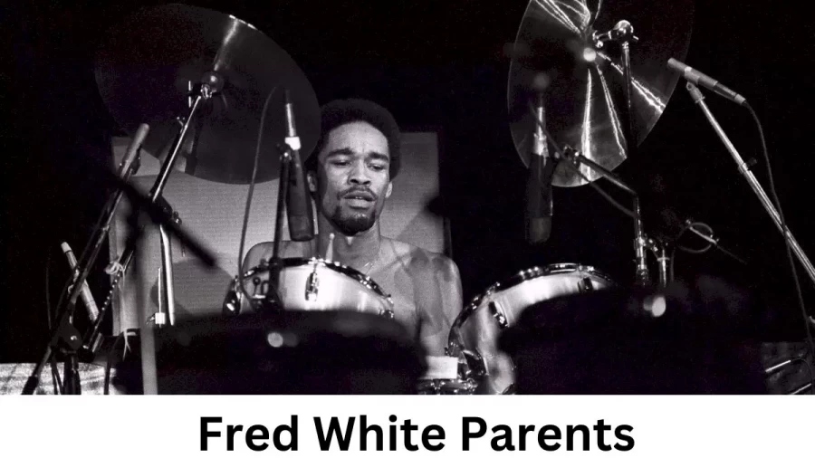 Who are Fred Whites Parents? Fred White Biography, Parents Name, Nationality and More