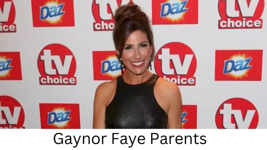 Who are Gaynor Fayes Parents? Gaynor Faye Biography, Parents Name, Nationality and More