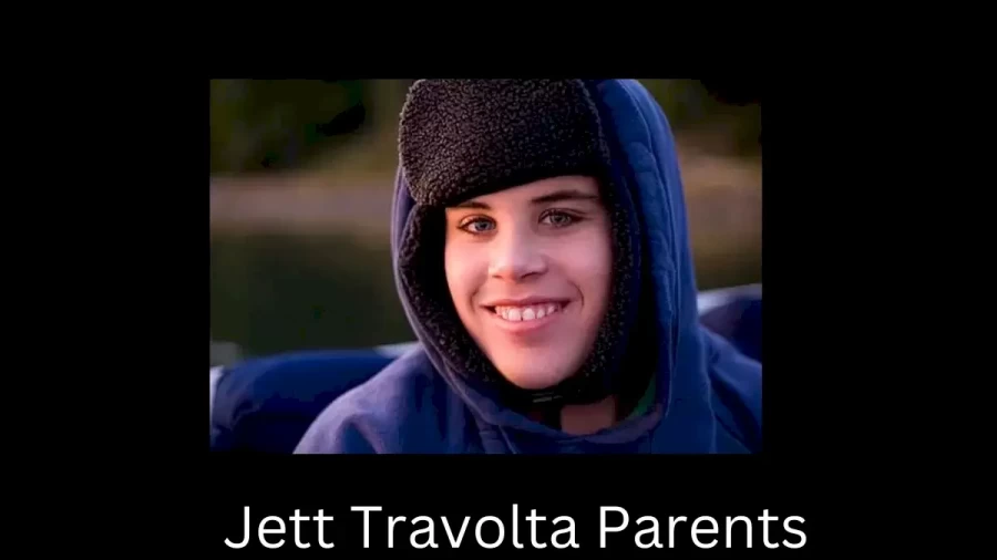 Who are Jett Travoltas Parents? Jett Travolta Biography, Parents Name, Nationality and More