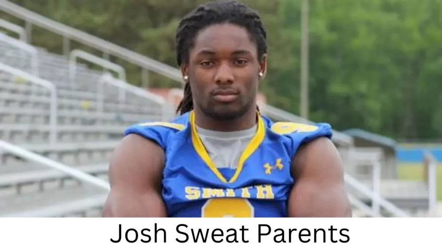 Who are Josh Sweats Parents? Josh Sweat Biography, Parents Name, Nationality and More