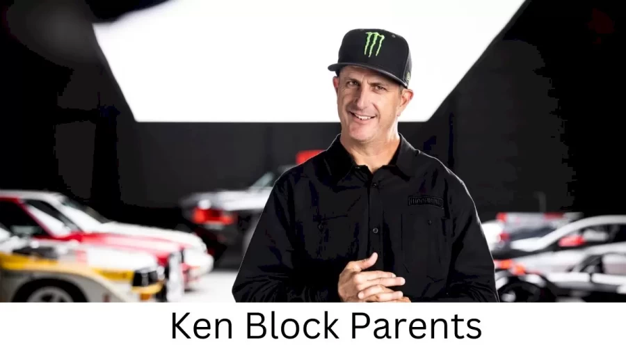 Who are Ken Blocks Parents? Ken Block Biography, Parents Name, Nationality and More