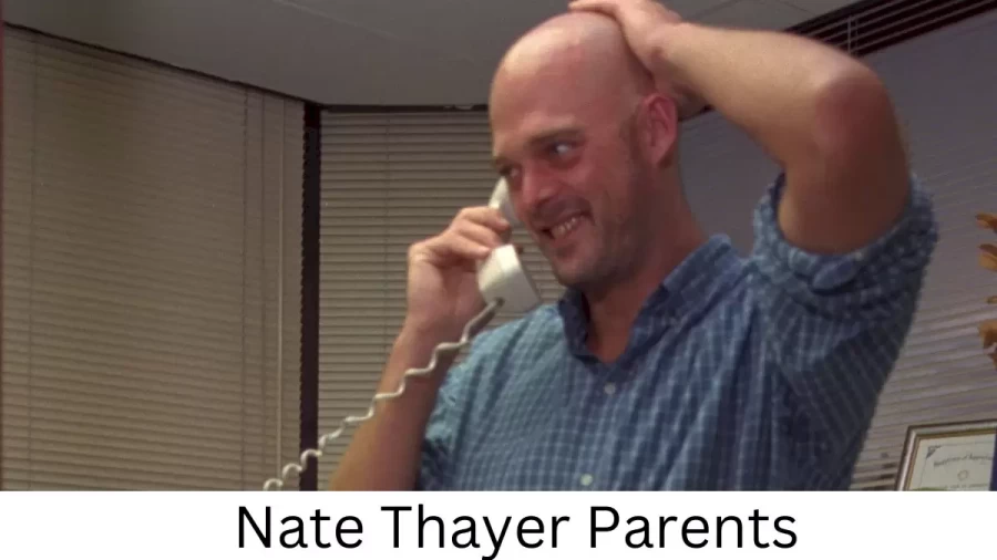 Who are Nate Thayers Parents? Nate Thayer Biography, Parents Name, Nationality and More