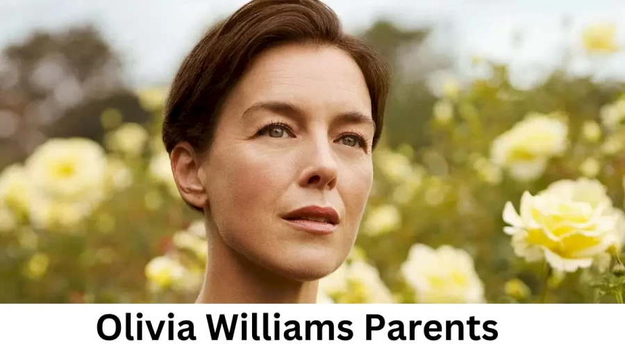 Who are Olivia Williamss Parents? Olivia Williams Biography, Parents Name, Nationality and More